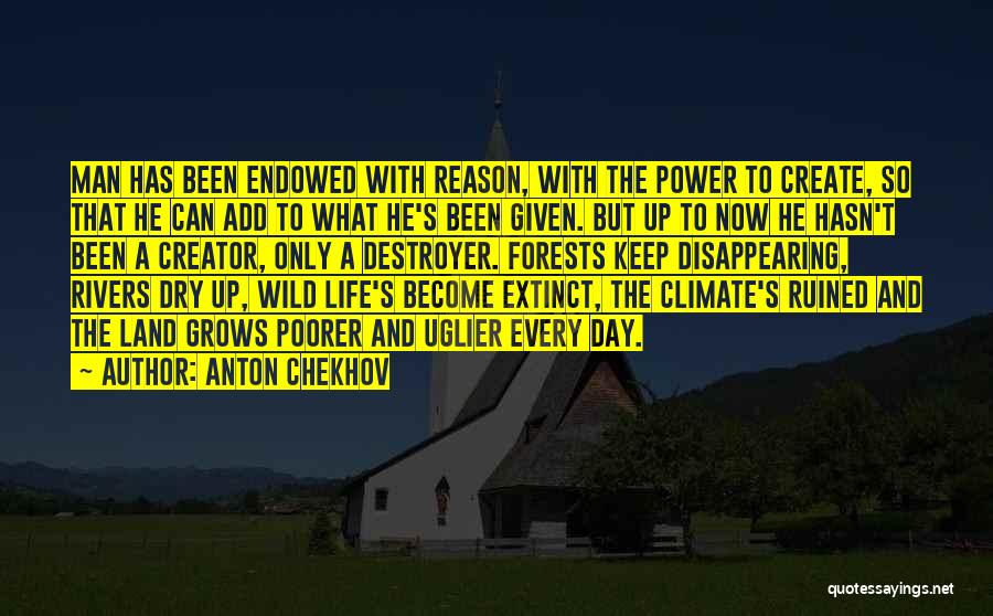 Destroyer Quotes By Anton Chekhov