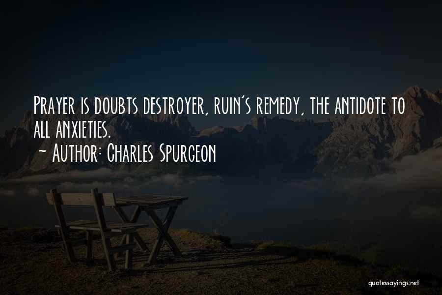 Destroyer Quotes By Charles Spurgeon