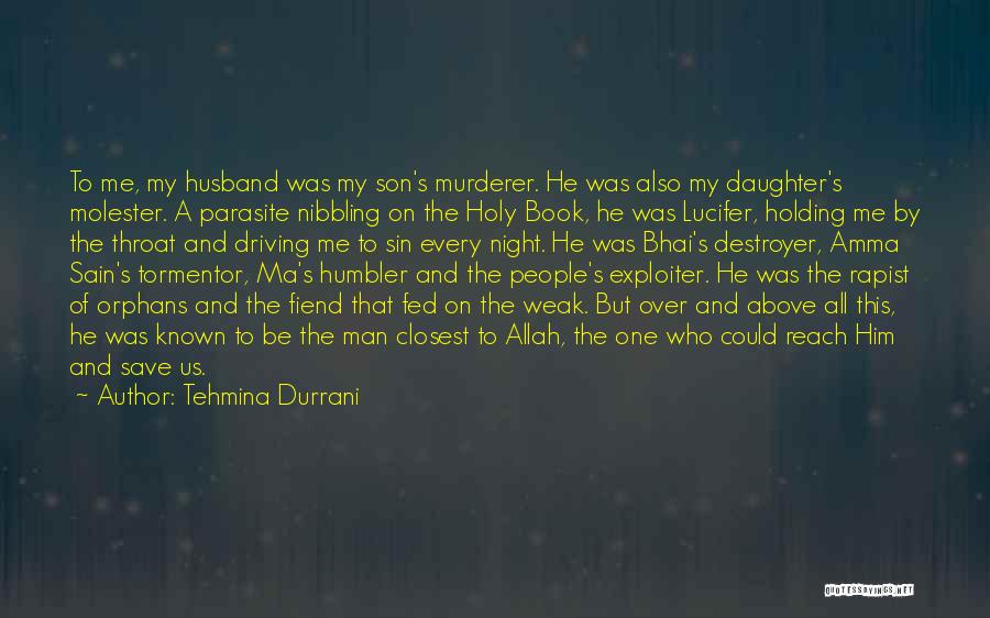 Destroyer Quotes By Tehmina Durrani