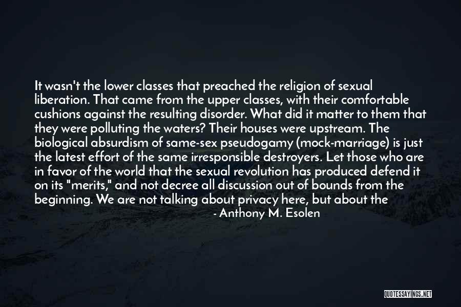 Destroyers Quotes By Anthony M. Esolen Destroyers Quotes By Anthony M. Esolen