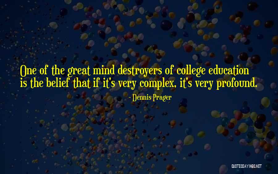 Destroyers Quotes By Dennis Prager Destroyers Quotes By Dennis Prager