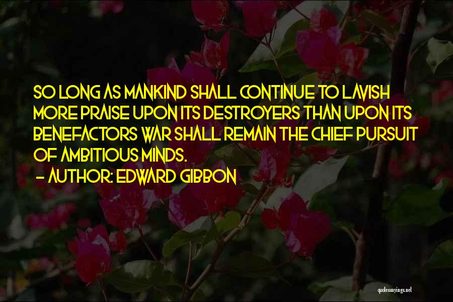 Destroyers Quotes By Edward Gibbon