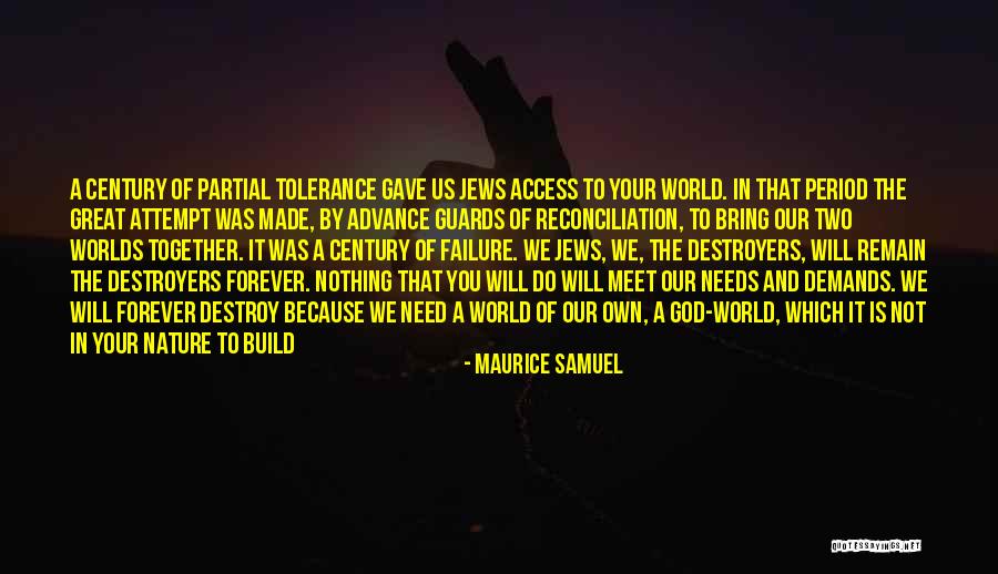 Destroyers Quotes By Maurice Samuel Destroyers Quotes By Maurice Samuel