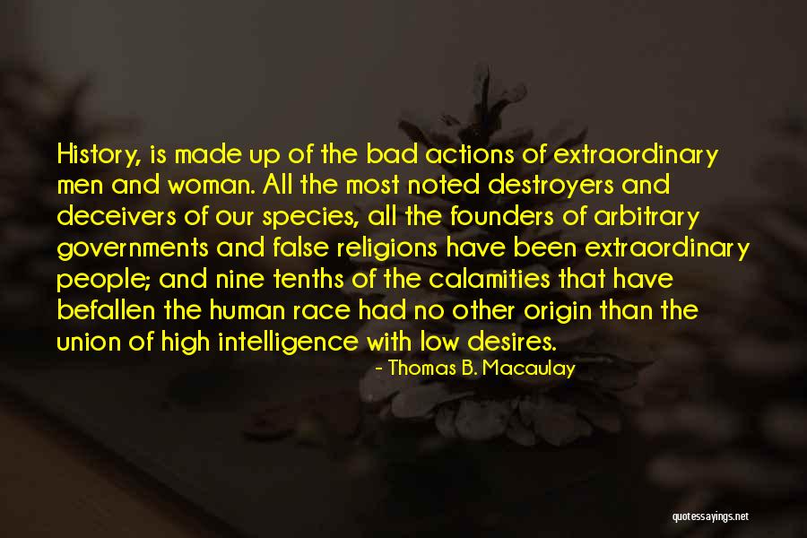 Destroyers Quotes By Thomas B. Macaulay Destroyers Quotes By Thomas B. Macaulay