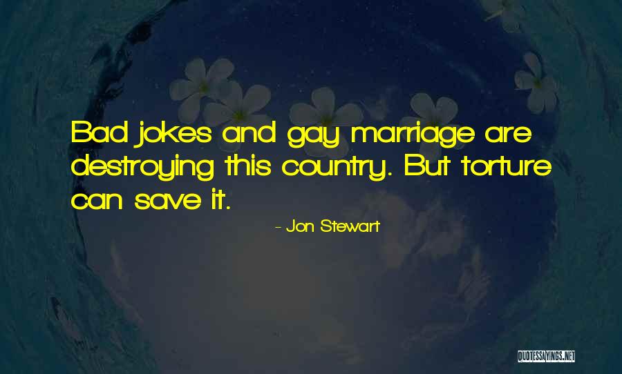 Destroying A Marriage Quotes By Jon Stewart Destroying A Marriage Quotes By Jon Stewart