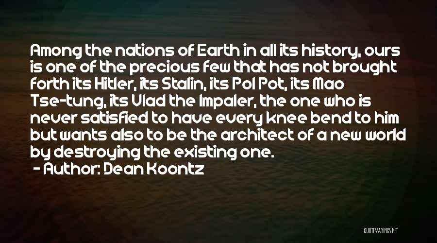 Destroying Earth Quotes By Dean Koontz