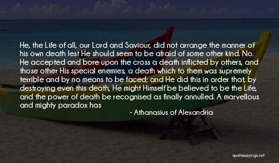 Destroying Enemies Quotes By Athanasius Of Alexandria Destroying Enemies Quotes By Athanasius Of Alexandria