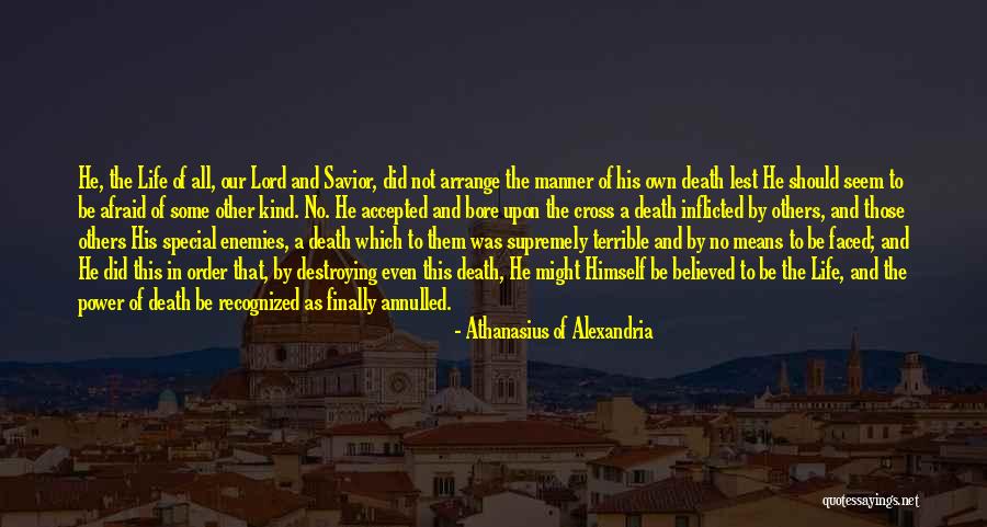 Destroying Enemies Quotes By Athanasius Of Alexandria Destroying Enemies Quotes By Athanasius Of Alexandria