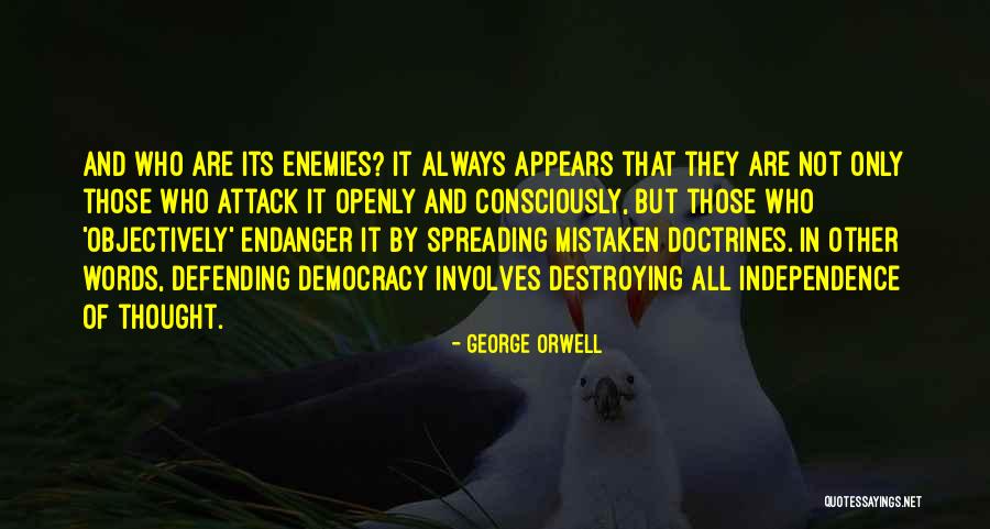 Destroying Enemies Quotes By George Orwell Destroying Enemies Quotes By George Orwell