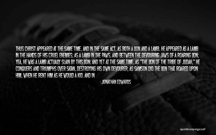 Destroying Enemies Quotes By Jonathan Edwards Destroying Enemies Quotes By Jonathan Edwards