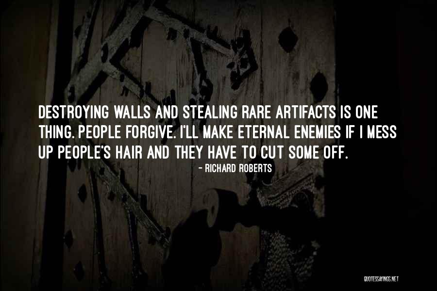 Destroying Enemies Quotes By Richard Roberts Destroying Enemies Quotes By Richard Roberts