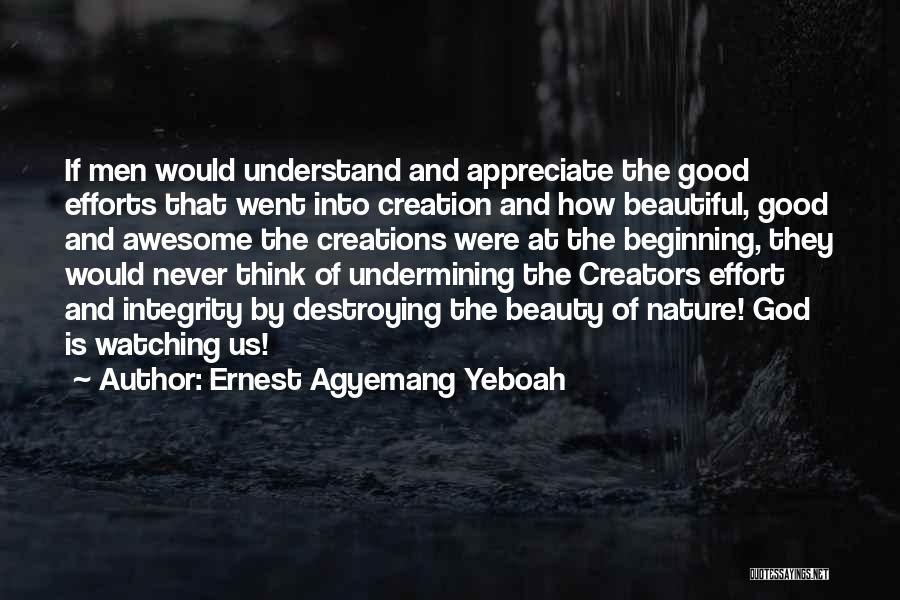 Destroying Nature Quotes By Ernest Agyemang Yeboah