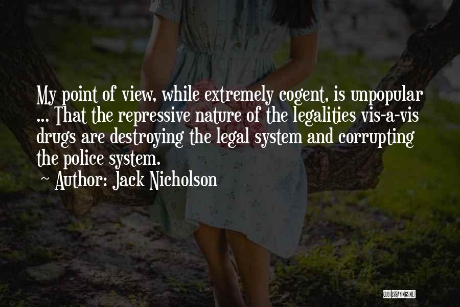 Destroying Nature Quotes By Jack Nicholson