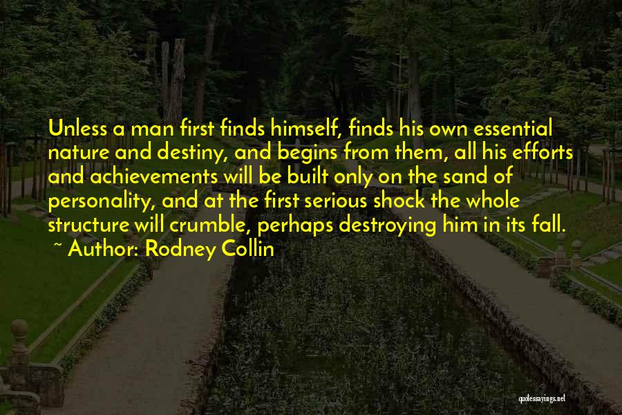 Destroying Nature Quotes By Rodney Collin