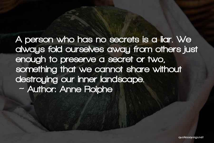 Destroying Ourselves Quotes By Anne Roiphe