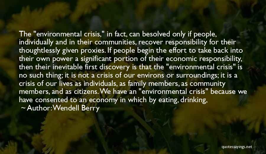 Destroying Ourselves Quotes By Wendell Berry