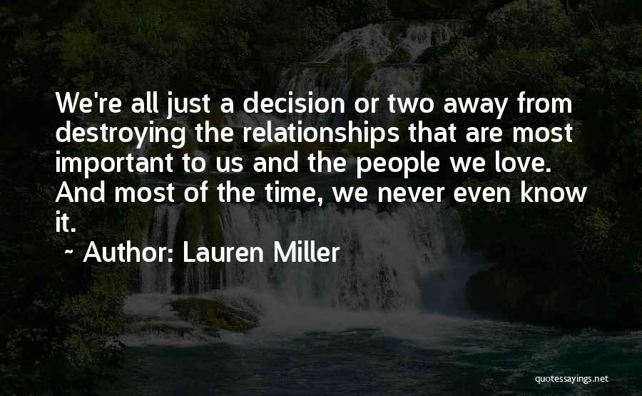 Destroying Relationships Quotes By Lauren Miller