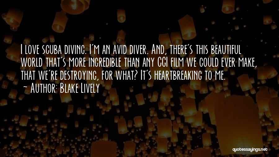 Destroying What You Love Quotes By Blake Lively