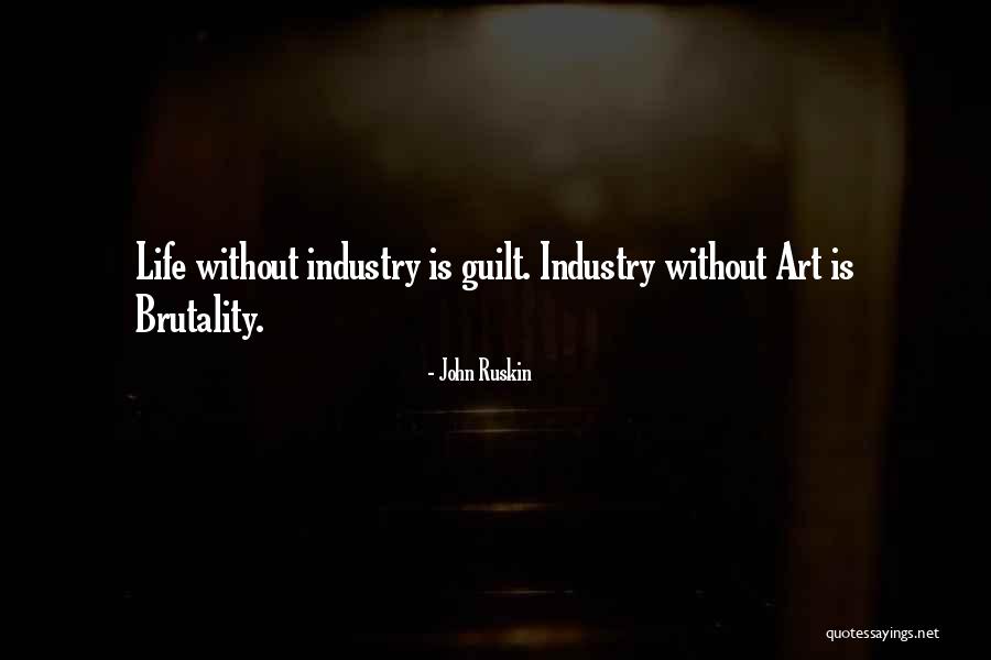 Destroza Tu Quotes By John Ruskin Destroza Tu Quotes By John Ruskin