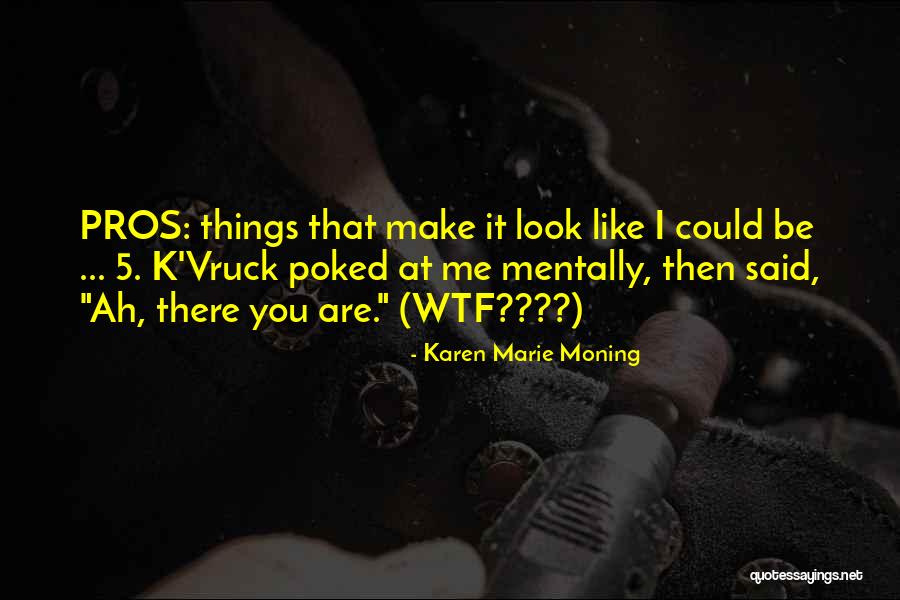 Destrozada De Corazon Quotes By Karen Marie Moning Destrozada De Corazon Quotes By Karen Marie Moning