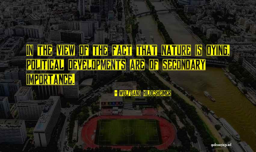 Destrozaron Quotes By Wolfgang Hildesheimer Destrozaron Quotes By Wolfgang Hildesheimer