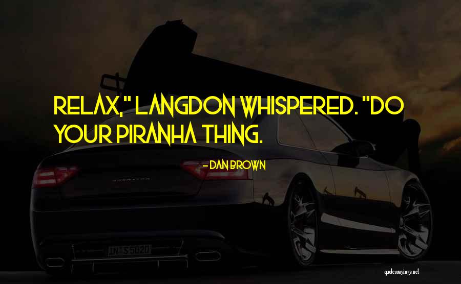 Destrua Caixas Quotes By Dan Brown Destrua Caixas Quotes By Dan Brown