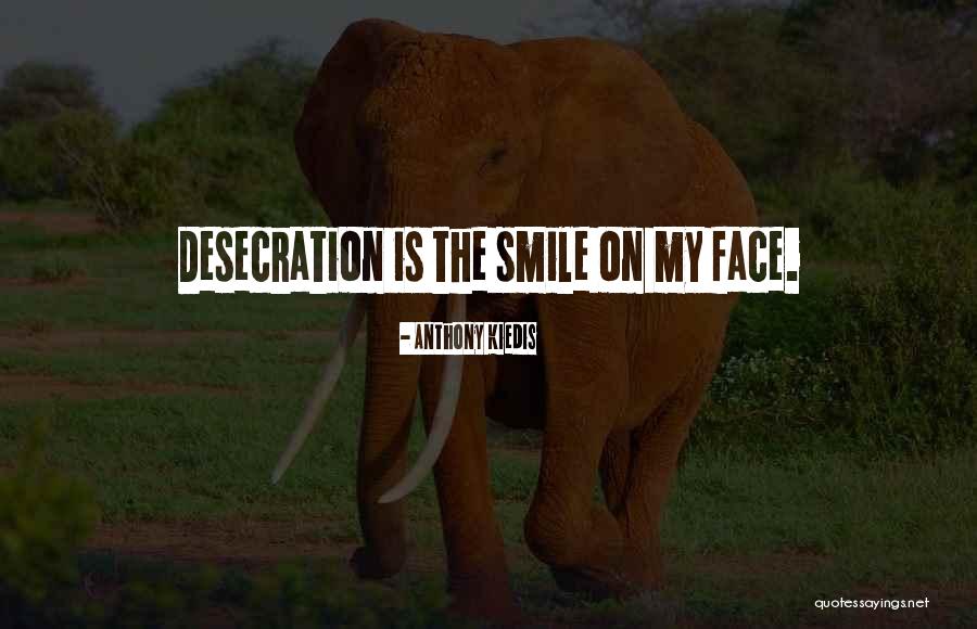 Destrua Este Quotes By Anthony Kiedis Destrua Este Quotes By Anthony Kiedis