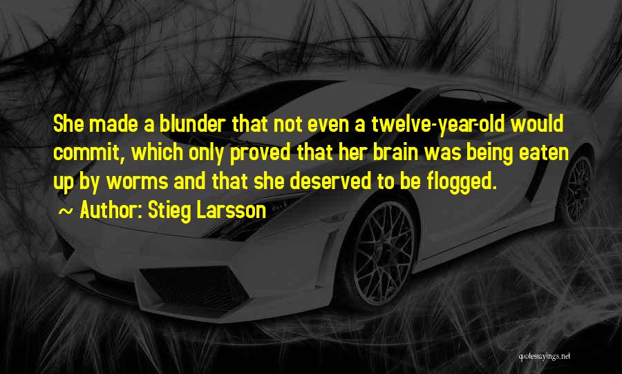 Destructable Quotes By Stieg Larsson