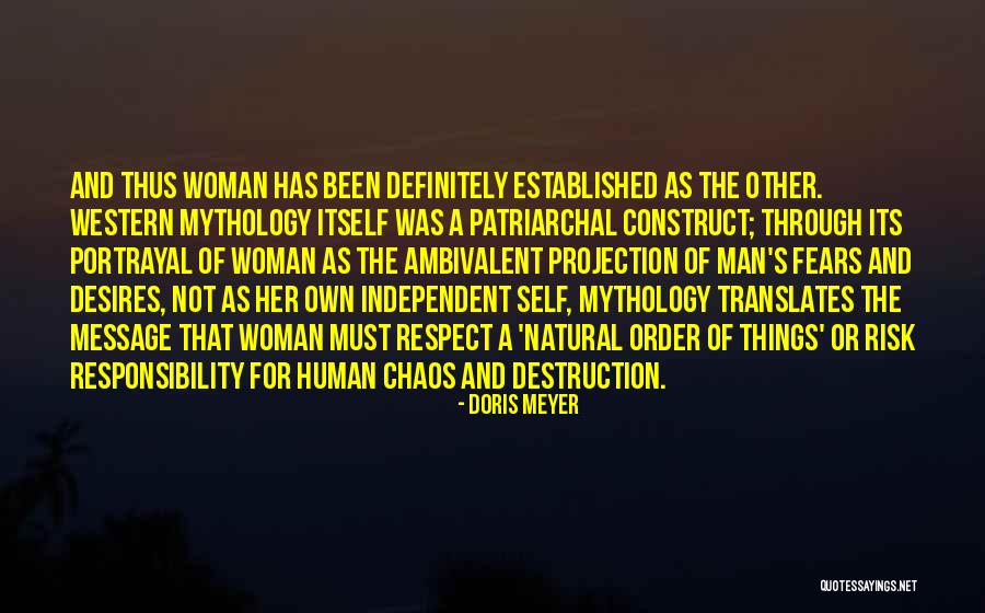 Destruction And Chaos Quotes By Doris Meyer Destruction And Chaos Quotes By Doris Meyer