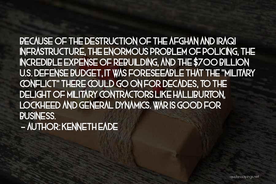 Destruction And Rebuilding Quotes By Kenneth Eade