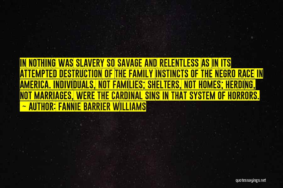 Destruction Of America Quotes By Fannie Barrier Williams