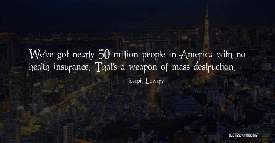 Destruction Of America Quotes By Joseph Lowery