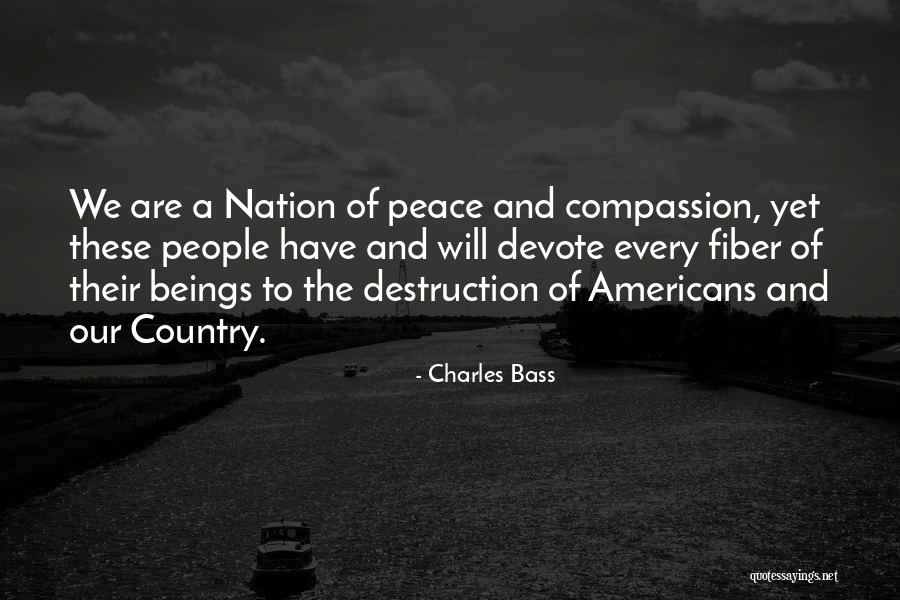 Destruction Of Country Quotes By Charles Bass