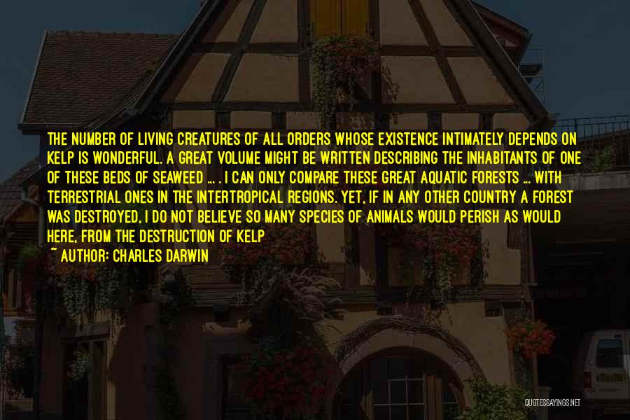 Destruction Of Country Quotes By Charles Darwin