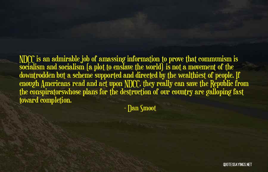 Destruction Of Country Quotes By Dan Smoot