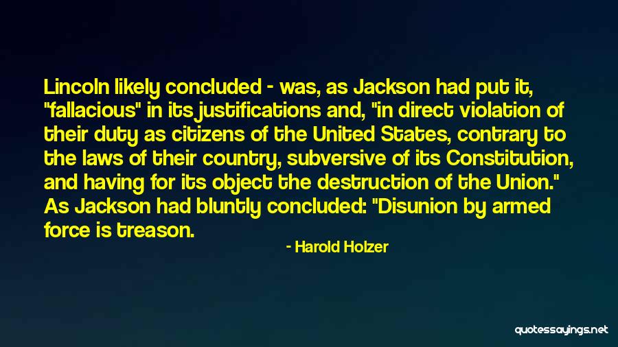 Destruction Of Country Quotes By Harold Holzer