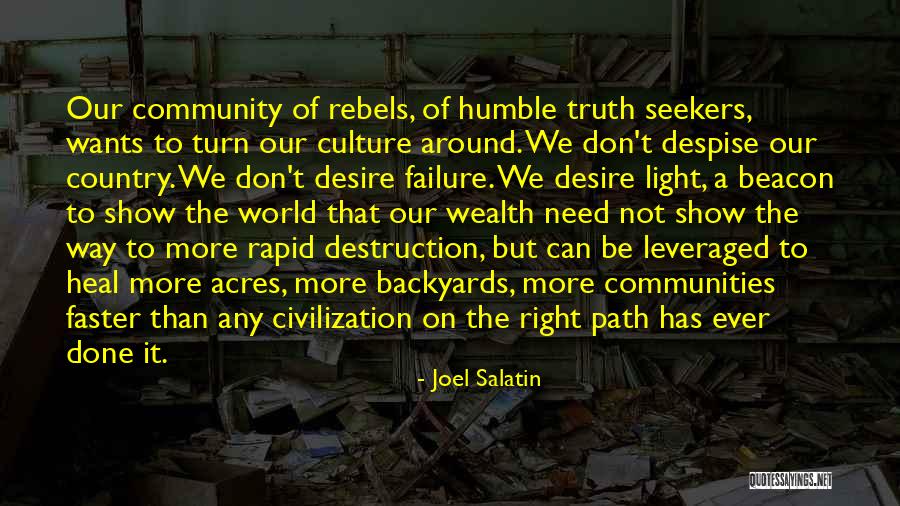 Destruction Of Country Quotes By Joel Salatin