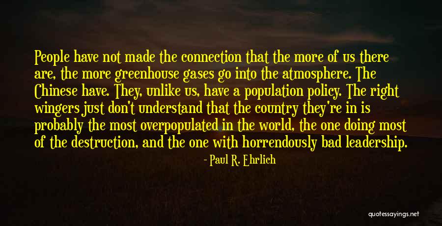 Destruction Of Country Quotes By Paul R. Ehrlich