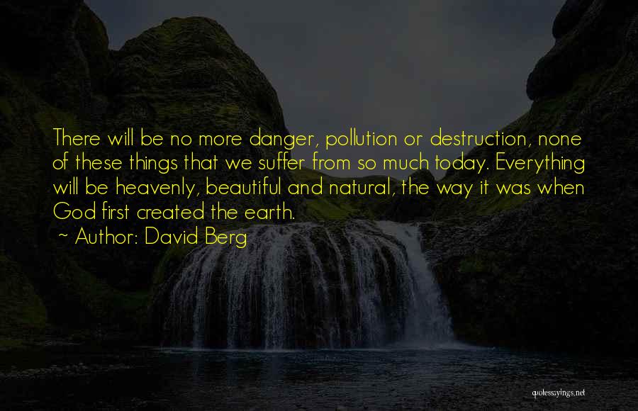 Destruction Of Earth Quotes By David Berg