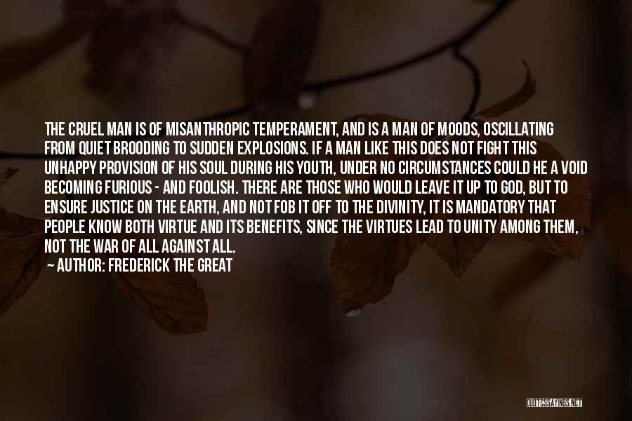 Destruction Of Earth Quotes By Frederick The Great