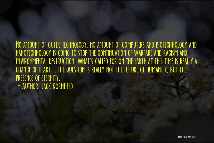 Destruction Of Earth Quotes By Jack Kornfield