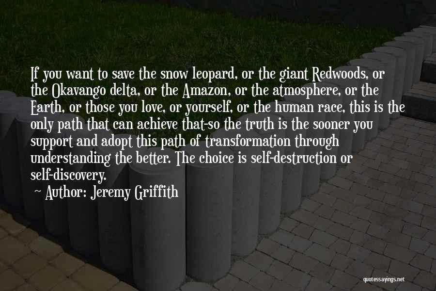 Destruction Of Earth Quotes By Jeremy Griffith