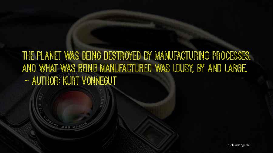 Destruction Of Earth Quotes By Kurt Vonnegut