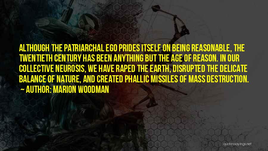 Destruction Of Earth Quotes By Marion Woodman