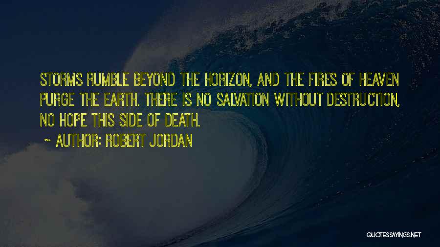 Destruction Of Earth Quotes By Robert Jordan