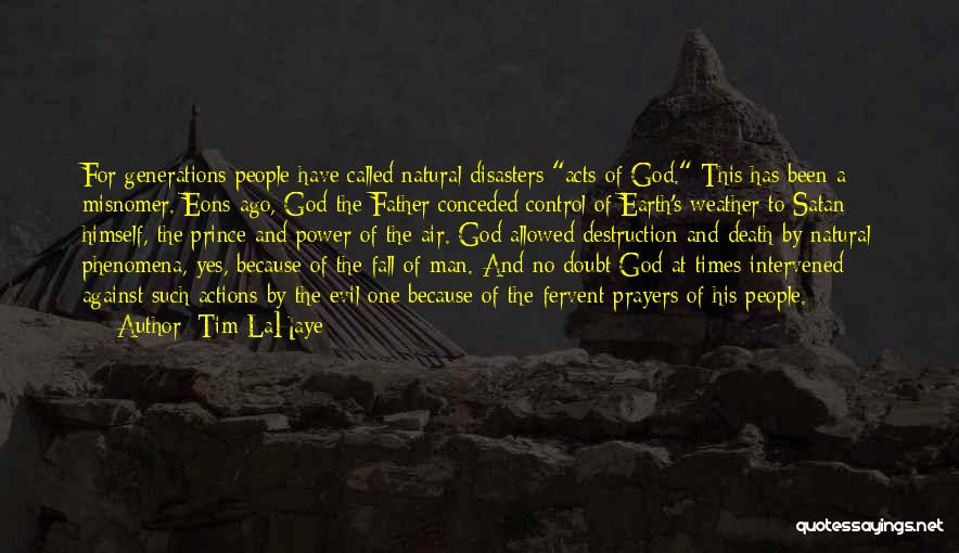 Destruction Of Earth Quotes By Tim LaHaye