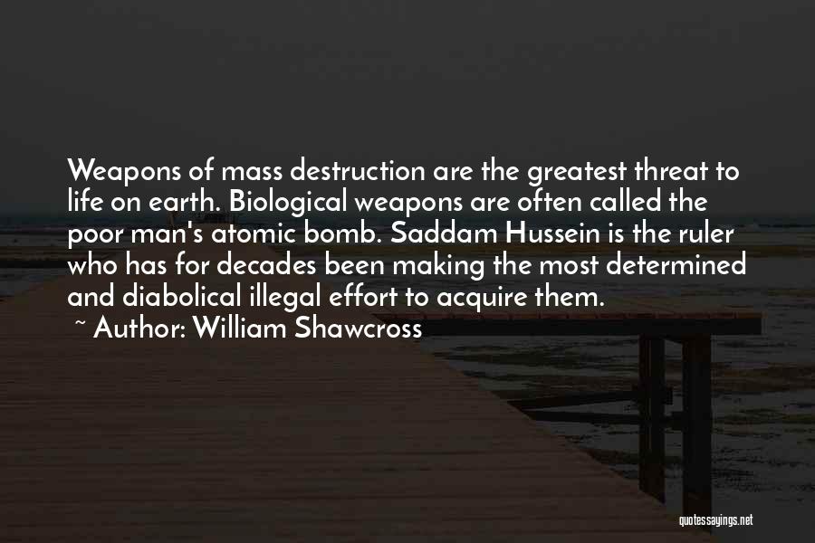 Destruction Of Earth Quotes By William Shawcross