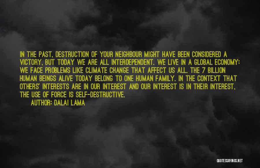 Destruction Of Family Quotes By Dalai Lama