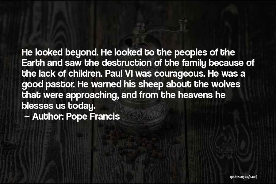 Destruction Of Family Quotes By Pope Francis