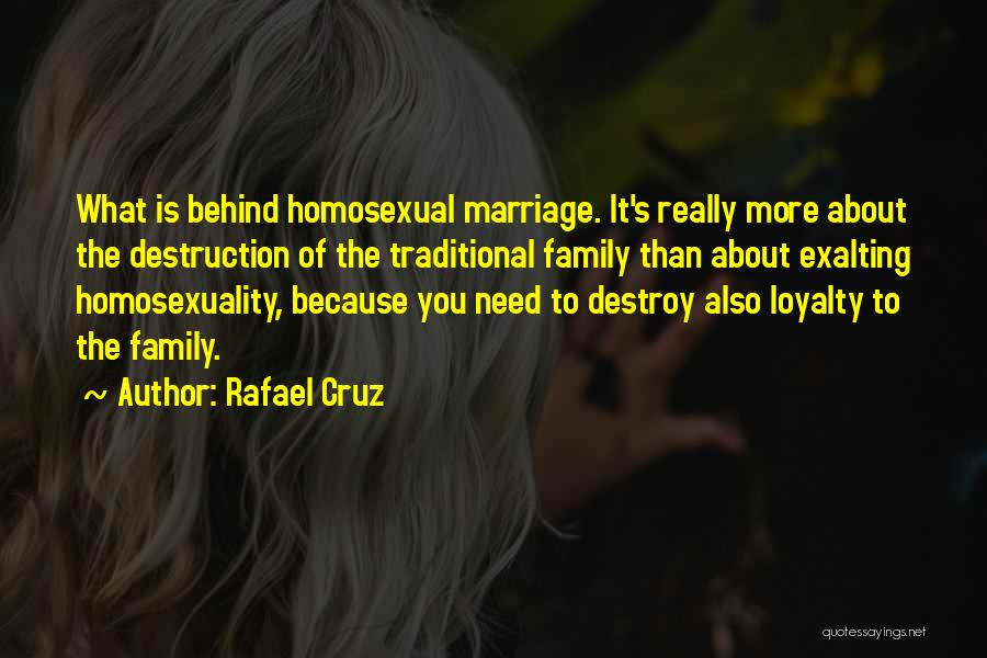 Destruction Of Family Quotes By Rafael Cruz